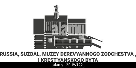 Russia, Suzdal, Muzey Derevyannogo Zodchestva , i Krest'yanskogo Byta viaggio punto di riferimento vettore illustrazione Illustrazione Vettoriale