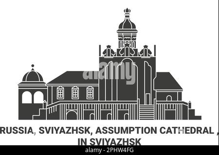 Russia, Sviyazhsk, Cattedrale dell'Assunzione , in Sviyazhsk viaggio punto di riferimento vettore illustrazione Illustrazione Vettoriale