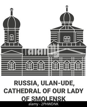 Russia, Ulanude, Cattedrale di nostra Signora di Smolensk viaggio punto di riferimento vettore illustrazione Illustrazione Vettoriale