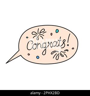 Frase scritta di Congrats nella bolla di discorso. Simpatico semplice congratulazioni per il compleanno, la laurea, la vacanza o l'evento. Disegno vettoriale a mano illustra Illustrazione Vettoriale