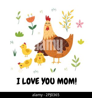 Io ti amo mamma mai stampare con un pollo carino madre e il suo pulcino bambino Illustrazione Vettoriale
