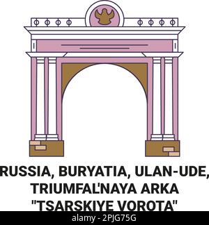 Russia, Buryatia, Ulanude, Triumfal'naya Arka Tsarskiye Vorota viaggio punto di riferimento vettoriale illustrazione Illustrazione Vettoriale