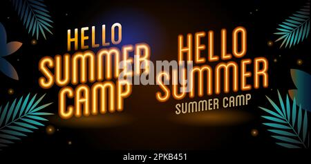 Lettera gialla neon Ciao estate e estate Camp modello per pubblicità, web, social media e annunci di moda. Poster, volantino, biglietto d'auguri, intestazione per Illustrazione Vettoriale