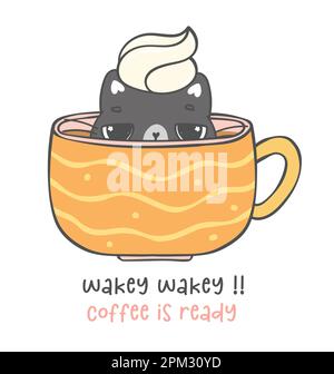 carino divertente gattino giocoso gatto in tazza di caffè, wakey wakey, caffè è pronto, cartone animato animale doodle handrawing Illustrazione Vettoriale