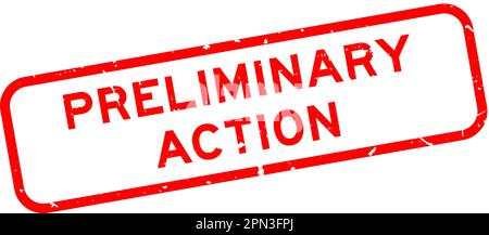 Grunge rosso parola d'azione preliminare quadrato guarnizione in gomma timbro su sfondo bianco Illustrazione Vettoriale