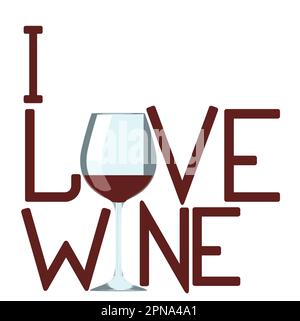 Le parole che amo il vino si vedono con un bicchiere di vino che rende l'o innamorato. Si tratta di un'immagine vettoriale. Illustrazione Vettoriale