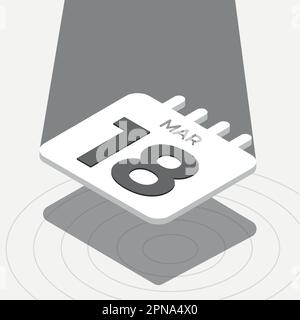 Marzo 18 - Calendario 3D in bianco e nero fluttuante con riflettori su sfondo bianco Illustrazione Vettoriale