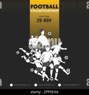 Football Championship Concept Poster Design con giocatori di calcio maschile senza volto in varie pose su sfondo nero. Illustrazione Vettoriale