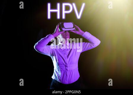 Scrittura del testo visualizzato HPV. Parola scritta su Gruppo di virus che influenzano la pelle e le membrane umide Foto Stock