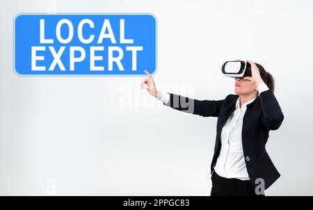 Cartello di testo con l'esperto locale. Business Approach offre esperienza e assistenza nella prenotazione di eventi a livello locale Foto Stock