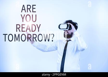 La visualizzazione concettuale è pronta per il futuro. Parola scritta sulla preparazione alla motivazione futura Foto Stock