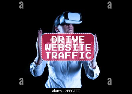 Didascalia concettuale Drive traffico Web. Approccio aziendale aumentare il numero di visitatori del sito web aziendale Foto Stock