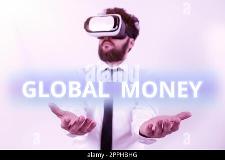 Scrittura a mano di testo Global Money. Parola scritta sulla finanza internazionale la valuta mondiale ha transitato a livello globale Foto Stock