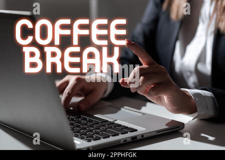 Testo che mostra Inspiration Coffee Break. Parola per il tempo corto assegnato per bere il caffè senza fare alcun lavoro Foto Stock