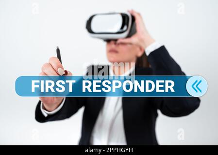 Testo che mostra inspirazione primo risponditore. Business showcase una persona che è responsabile di andare immediatamente all'incidente Foto Stock