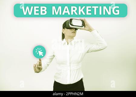 Scrittura a mano segno Web Marketing. Foto concettuale Commercio elettronico Pubblicità attraverso internet Venditore online Foto Stock