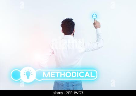 Scrittura a mano segno metodico. Approccio aziendale sistema di metodi utilizzati in uno studio o attività passi da seguire Foto Stock