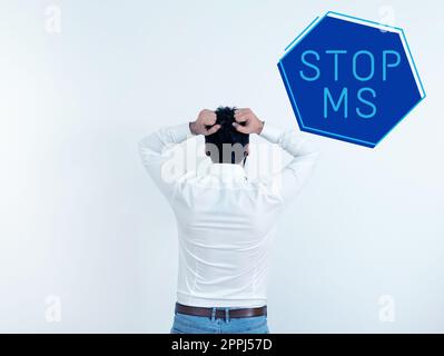 Ispirazione che mostra segno Stop MS. Foto concettuale prevenire la malattia segnata da macchie di tessuto indurito nel cervello e midollo spinale Foto Stock