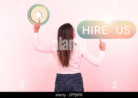 Segno che mostra Hire US. Il significato del concetto utilizzato dalle risorse umane indica che il dipendente ha un lavoro Foto Stock