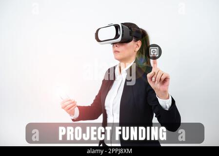 Ispirazione che mostra Sign Project Funding. Parola scritta sul pagamento per l'avvio in ordine di renderlo più grande e di successo Foto Stock