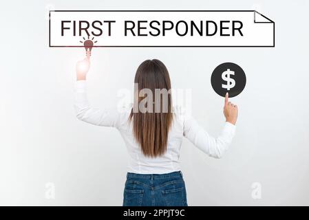 Ispirazione che mostra il segno First Responder. Business Concept una persona responsabile di andare immediatamente all'incidente Foto Stock