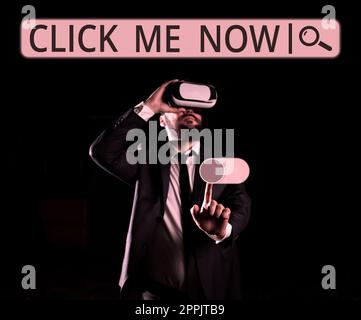 Visualizzazione concettuale fare clic ora. Foto concettuale che chiede di premere il pulsante on-line icona su annunci click-bait Foto Stock