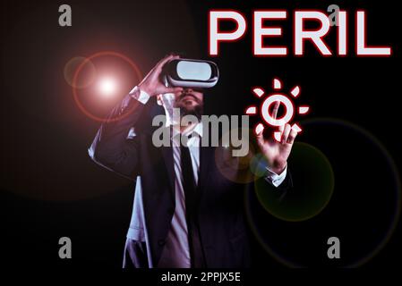 Scrittura visualizzazione testo Peril. Il concetto aziendale indica qualcosa di estremamente difficile, pericoloso o pericoloso Foto Stock