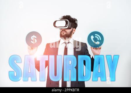 Scrittura visualizzazione testo Sabato. Concetto Internet primo giorno del fine settimana rilassante tempo vacanza tempo libero Foto Stock