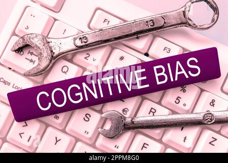 Didascalia concettuale Bias cognitivo. Business idea trattamento psicologico per i disturbi mentali Foto Stock