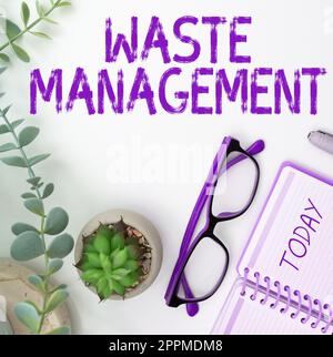 Testo che mostra la gestione dei rifiuti di inspirazione. Parola per le azioni necessarie gestire l'inizio dei rifiuti allo smaltimento finale Foto Stock