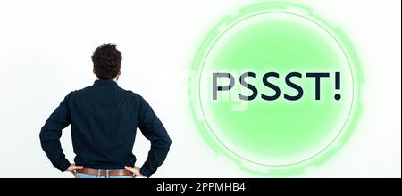 Didascalia concettuale Pssst. Parola scritta su Expression modo di attirare l'attenzione di qualcuno essere silenzio tranquillo Foto Stock