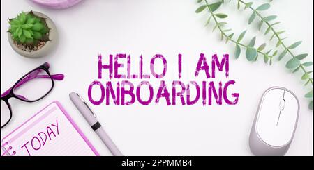 Firma di scrittura a mano Ciao sono Onboarding. Foto concettuale processo d'azione per integrare un nuovo dipendente in un'organizzazione Foto Stock