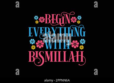 Vettore di bismillah. Inizia tutto con il nome di Allah. Parlando di bismila Illustrazione Vettoriale