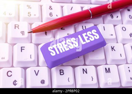 Segno che mostra meno stress. Business showcase soggiorno lontano da problemi Vai fuori relax meditate indulgere -48976 Foto Stock