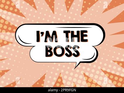 Ispirazione che mostra il segno i M the Boss. Word Written On è quello che fornisce ordini per un lavoro o una situazione particolare Chat Box vuota ovale che rappresenta i messaggi tramite i social media. Foto Stock