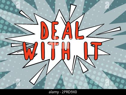 Cartello di testo che mostra Deal with IT, Business Showcase si adatta a una situazione particolare e continua a andare avanti vuoto spiky e frastagliato finestra di dialogo Explosio Foto Stock