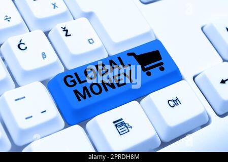 Scrittura a mano di testo Global Money. Panoramica del business finanza internazionale la valuta mondiale ha transitato a livello globale -48949 Foto Stock