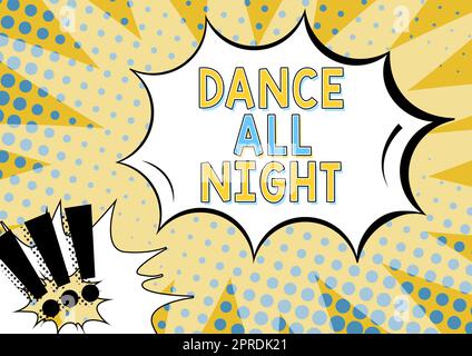 Cartello con scritta a mano Dance All Night. Word Written on Party per tutta la giornata entusiasta di divertirsi in discoteca uomo in possesso di Un tablet che proietta Una fotocamera che mostra una fotografia creativa. Foto Stock