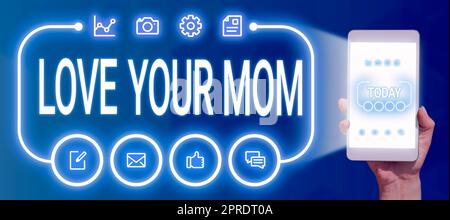 Didascalia di testo che presenta Love Your Mom. Internet Concept ha buone sensazioni su tua madre ama le emozioni uomo d'affari con tablet disegnare frecce che mostrano il progresso aziendale. Foto Stock