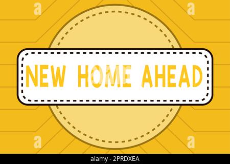 Didascalia concettuale New Home Ahead. Parola scritta sull'acquisto di una propria casa appartamento affari immobiliari trasferimento uomo in tuta display con mani cartelli digitali utilizzati per dati cruciali. Foto Stock