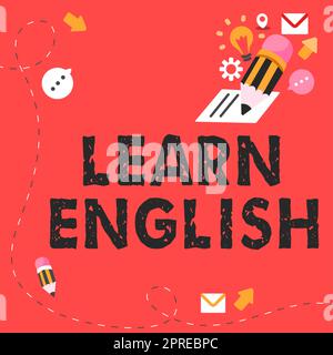 Scrivere visualizzare il testo Impara l'inglese, la foto concettuale per addestrare la scrittura e la conversazione, concentrandoti sulla lingua globale Foto Stock