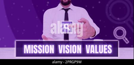 Ispirazione che mostra i valori di Mission Vision segno, Word scritto sul profilo aziendale obiettivo e dichiarazione di cura Foto Stock