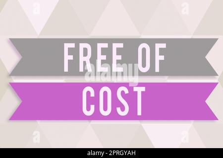 Testo che mostra ispirazione Free of Cost, Internet Concept Nessun prezzo per una versione di prova o un campione dato promozione Foto Stock
