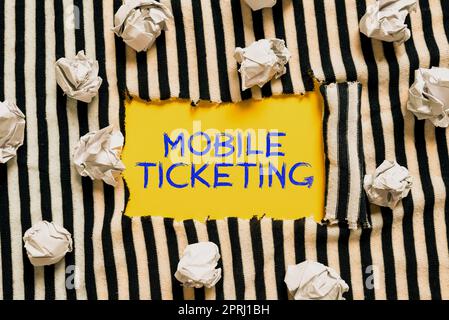 Cartello che mostra Mobile Ticketing, Business Concept occultamento delle origini di denaro ottenuto illegalmente Foto Stock