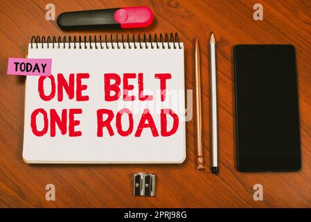 Scrittura a mano One Belt One RoadBuilding rotte commerciali tra la Cina e altri paesi. Foto concettuale costruire rotte commerciali tra la Cina e altri paesi Foto Stock