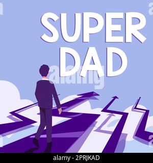 Segno che mostra Super papà, concetto che significa bambini idolo e super eroe un'ispirazione da guardare Foto Stock