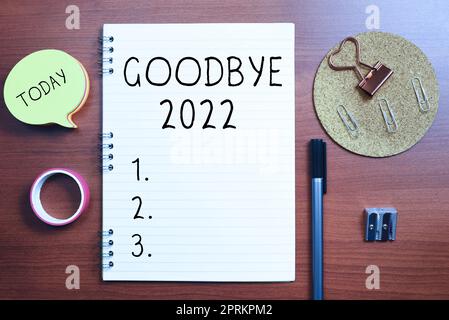 Ispirazione che mostra il segno di arrivederci 2022, il concetto del Internet Milestone di Capodanno ultimo mese Celebration transizione Foto Stock