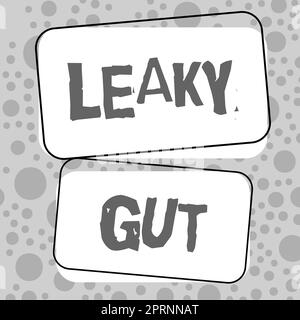 Didascalia di testo che presenta Leaky Gut, Business Concept Una condizione in cui il rivestimento dell'intestino tenue è danneggiato Foto Stock