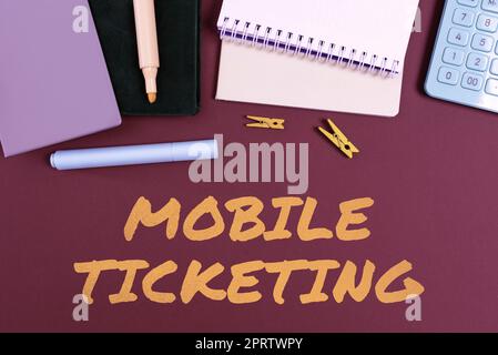 Cartello che mostra Mobile Ticketing, Business idea occultamento delle origini di denaro ottenuto illegalmente Foto Stock