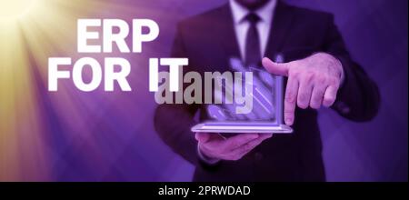Didascalia di testo che presenta ERP per l'IT. Business idea Software di pianificazione delle risorse aziendali per integrare le applicazioni Foto Stock